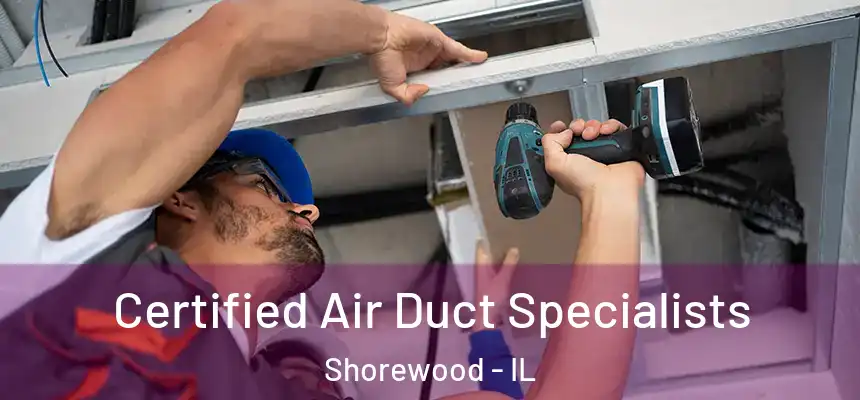  Certified Air Duct Specialists Shorewood - IL